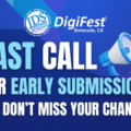 Last Call for 𝘿𝙞𝙜𝙞𝙁𝙚𝙨𝙩® Early Submissions – Don’t Miss Out!
