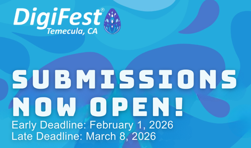 Submit your entry now graphic for DigiFest® Temecula 2025 digital arts festival creative competition.