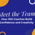 Meet the Team: How JDS Coaches Build Confidence and Creativity